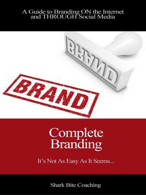 Title details for Complete Branding by Shark Bite Coaching - Available